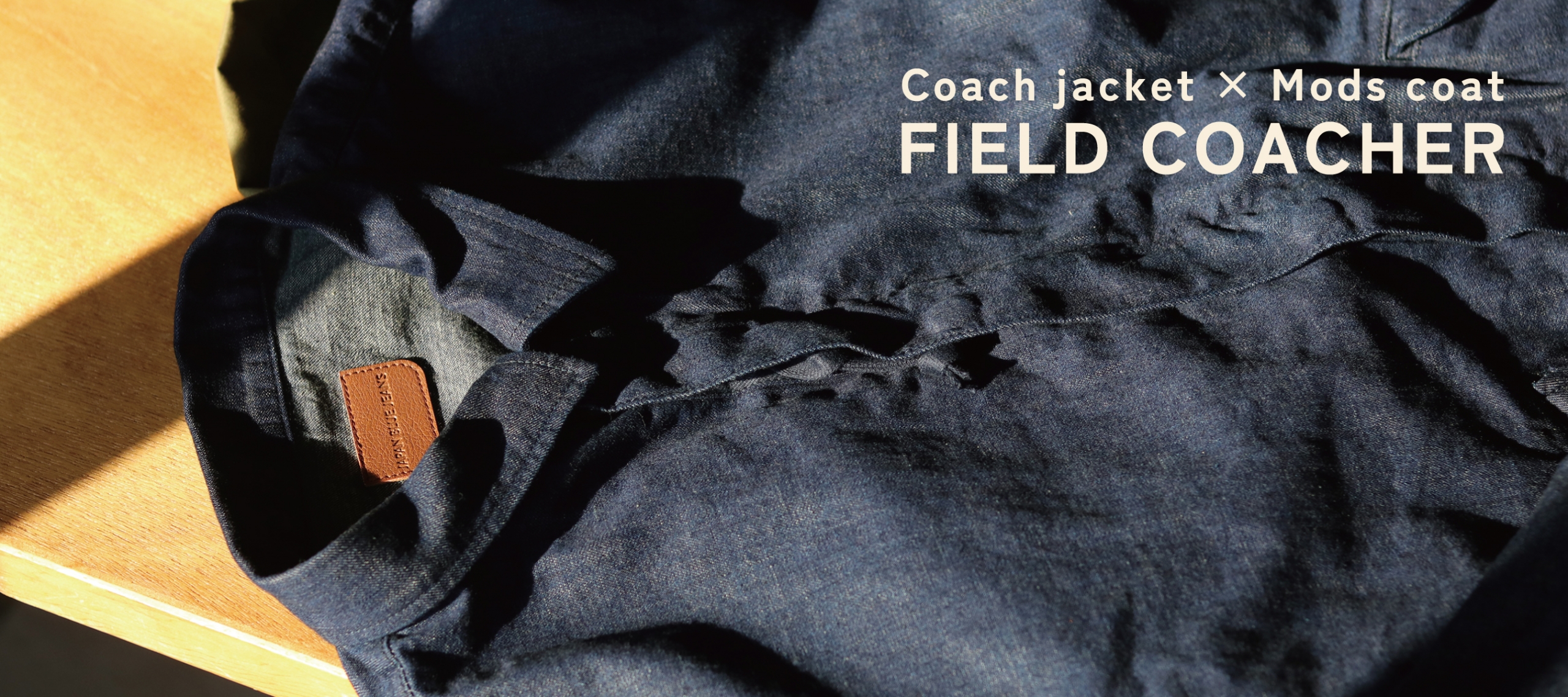 FIELD COACHER -Coach jacket × Mods coat-