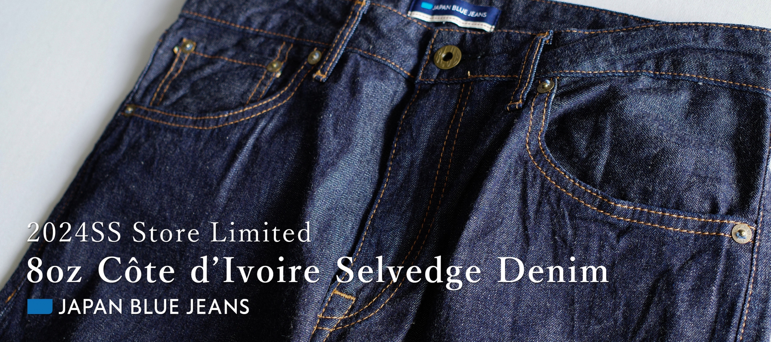 JAPAN BLUE JEANS,24SS 8oz Côte d'Ivoire ライトオンスデニム