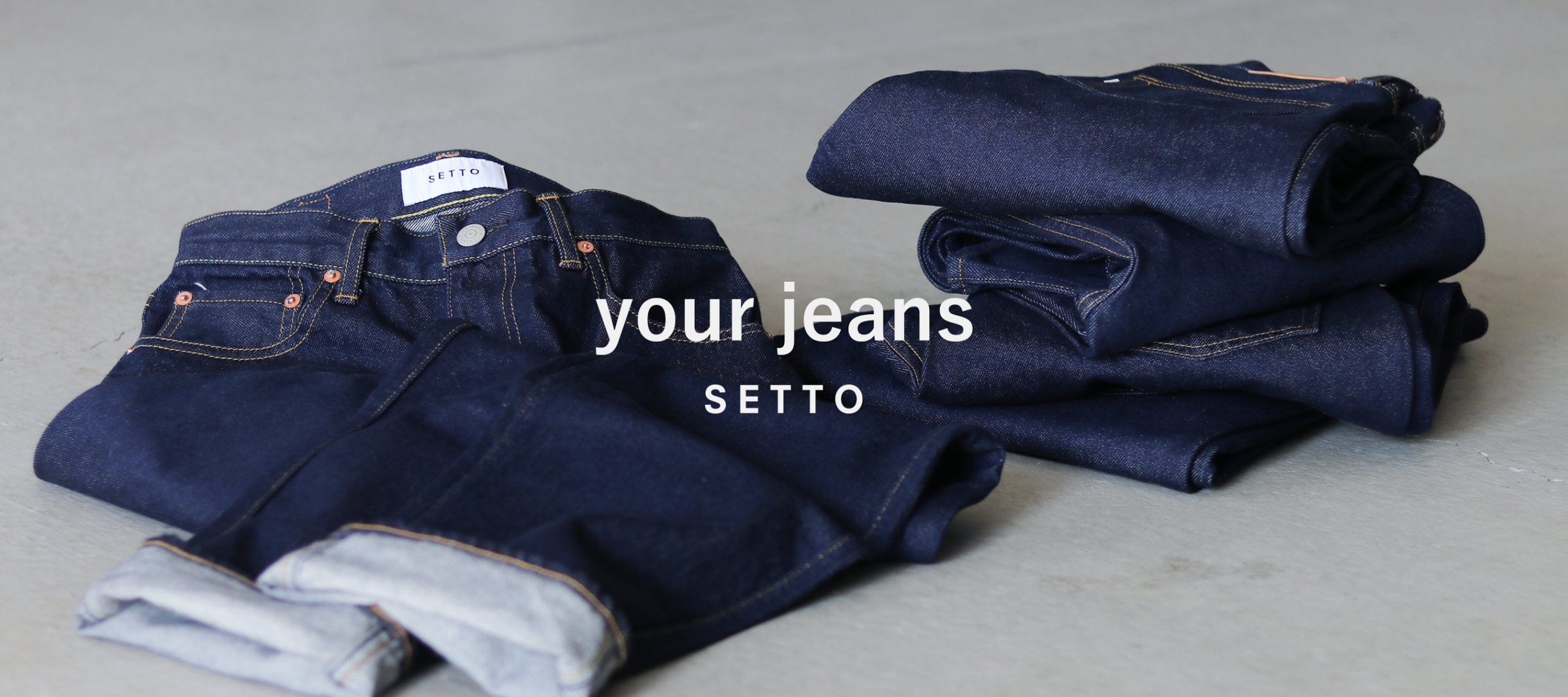SETTO your jeans